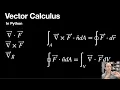 Vector Calculus with Python - Gradient Div Curl Stokes Divergence