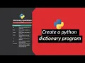 Create a python dictionary program