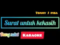 Download Lagu Surat untuk kekasih (  tommy J pisa  ) karaoke dangdut . 