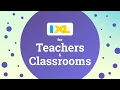 IXL for teachers Make a bigger impact