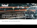 Hitex Webinar Debugging and tracing for NXP s S32K Arm Cortex-M7 MCU with UDE PLS