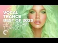 Lagu VOCAL TRANCE  - BEST OF 2025 AMSTERDAM TRANCE [FULL ALBUM]