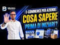 E-COMMERCE PER AZIENDE cosa sapere prima di iniziare a vendere online