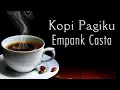Download Lagu Kopi Pagiku - Empank Casta