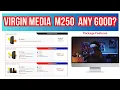 Virgin Media M250 Broadband Packages Reviewed Are they Any Good Find Out Now