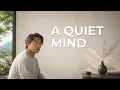 A Quiet Mind The Art of Slow Living