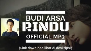 Download Download!!! Budi Arsa - Rindu (Official Mp3) MP3