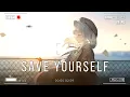 Lagu Nightcore → Save Yourself (My Darkest Days)