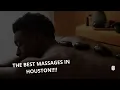 The BEST Massages In Houston A Kneaded Touch