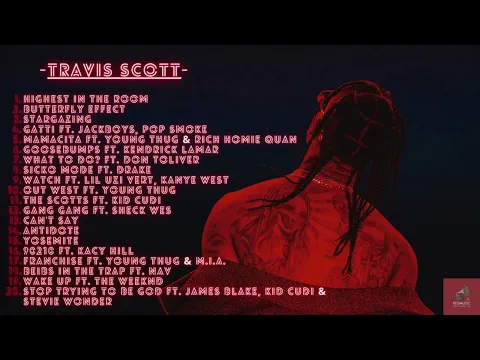 Download MP3 Travis Scott - Greatest Hits playlist - Best Songs Of Travis Scott Playlist 2023