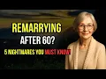 Download Lagu 5 Nightmares That Happen After You Remarry at 60 - Don’t Say ‘Yes’ Until You Know This