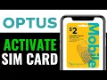 How to Activate Optus Sim Card 2025 Step-by-Step