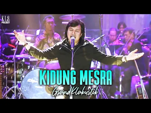 Download MP3 KLa Project - Kidung Mesra (GrandKLakustik Show)