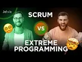 SCRUM VS EXTREME PROGRAMMING - WE TRIED THEM BOTH