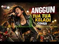 Anggun - Tua Tua Keladi [ Cover HardRock Paling Enerjik ]