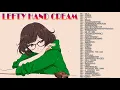 Lefty Hand Cream Collection - Lefty Hand Cream スーパーフライ - Lefty Hand Cream おすすめの名曲 2020