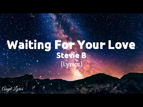 Download MP3 Waiting For Your Love Lyrics by Stevie B