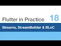 Flutter in Practice - E18 Streams StreamBuilder BLoC