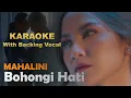 Download Lagu Mahalini - Bohongi Hati ( Karaoke Backing Vocal ) | Intrumental High Quality