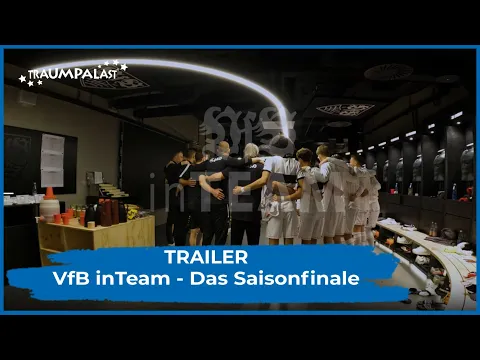 VfB inTeam - Das Saisonfinale (Trailer)