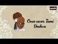 Download Lagu Dealova Once Cover Tami Lirik dan Vidio Animasi