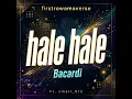 Hale Hale Bacardi (feat. small_012)