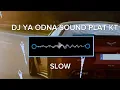 Lagu DJ YA ODNA SOUND THE KING PLAT KT(SLOWED + REVERB)
