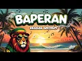 Lagu BAPERAN – Lagu Reggae Terbaru 2025 Paling Santai #reggae #cover 
