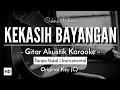 Download Lagu Kekasih Bayangan (Karaoke Akustik) - Cakra Khan (Male Key | HQ Audio)