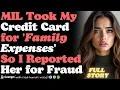 Download Lagu MIL Took My Credit Card for 'Family Expenses'—So I Reported Her for Fraud
