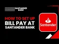 How to Set Up Bill Pay at Santander Bank Pay Bills Online Step-by-Step