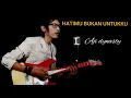 Download Lagu Hatimu Bukan Untukku - Aji Dynasty ( official music video )
