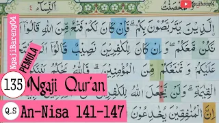 Download UNTUK PEMULA BELAJAR MEMBACA MENGAJI QURAN SURAT AN-NISA AYAT 141-147 #PART 135 MP3