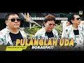 Download Lagu Boraspati - PULANGLAH UDA [Official Music Video] Lagu Minang 2020