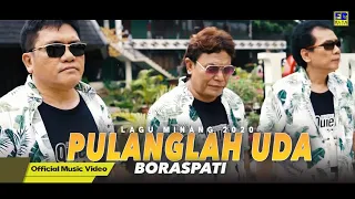 boraspati pulanglah uda official music video lagu minang 2020