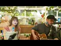 ยิ่งรู้จัก ยิ่งรักเธอ - [ดา เอ็นโดรฟิน] Green House Music Acoustics Cover By จ๊ะจ๋า ศิริรัตน์ & ปิ๊ก