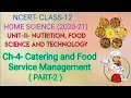 Download Lagu CATERING AND FOOD SERVICE MANAGEMENT (PART-2), NCERT_CLASS-12-HOMESCIENCE, CH-4, Achieve it
