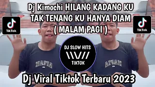 Download DJ MALAM PAGI SLOW REMIX DJ Kimochi VIRAL TIKTOK TERBARU 2023 MP3