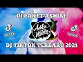 Download Lagu DJ PAKET ASHIAP - REMIX VIRAL TIK TOK | DJ TIKTOK VIRAL 2021