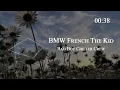Bad Boy Chiller Crew - BMW French The Kid