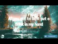 Eric Church - Drink In My Hand (Lyrics)