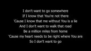 Download I Don't Want To Go - lyrics MP3