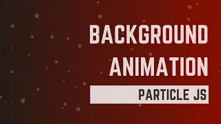 Background animation using particle js html and css