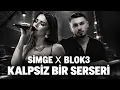 Simge X Blok3 - Kalpsiz Bir Serseri | Saklama Korkup Da Sevgini Ben Gibi