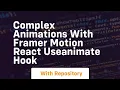 complex animations with framer motion react useanimate hook