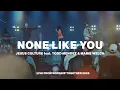 None Like You | Jesus Culture feat. Todd Mendez and Marie Welch  | Live From Worship Together 2025