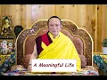 Download Lagu A Meaningful Life - Tai Situpa Rinpoche