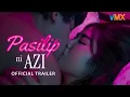 Download Lagu Pasilip ni Azi Official Trailer | VMX | #AziAcosta #StephanieRaz