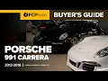 Porsche 991 1 Carrera Buyer s Guide What You Need To Know 2012-2016 Porsche 911 Carrera Models