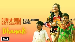 Download Dum-A-Dum Mast Qalandar Full Audio Song | Chet Dixon \u0026 Devu Khan Manganiyar | Dhanak | Bollywood MP3